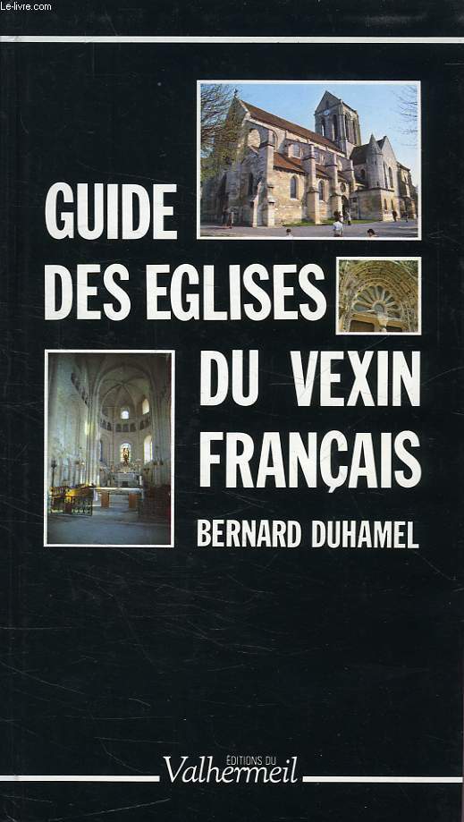 GUIDE DES EGLISES DU VEXIN FRANCAIS