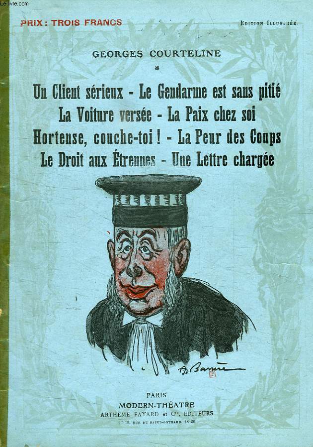 UN CLIENT SERIEUX, LE GENDARME EST SANS PITIE, LA VOITURE VERSEE, LA PAIX CHEZ SOI, HORTENSE, COUCHE-TOI !, LA PEUR DES COUPS, LE DROIT AUX ETRENNES, UNE LETTRE CHARGEE