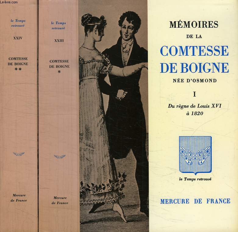 MEMOIRES DE LA COMTESSE DE BOIGNE, NEE D'OSMOND, RECITS D'UNE TANTE, 2 TOMES