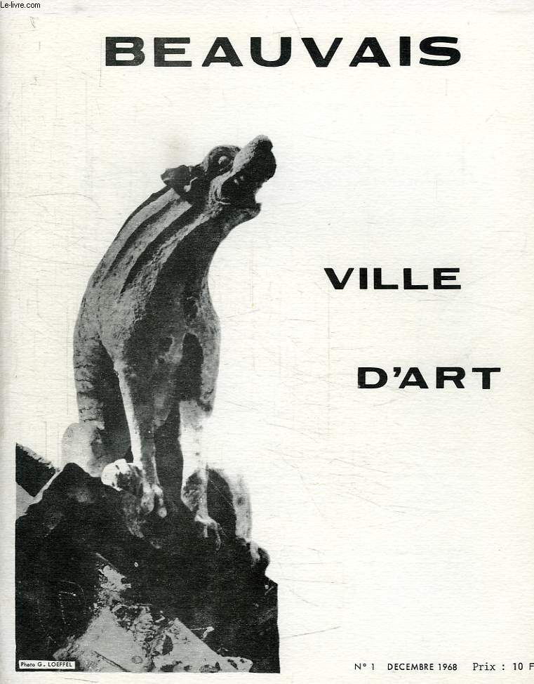 BEAUVAIS VILLE D'ART, N 1, DEC. 1968