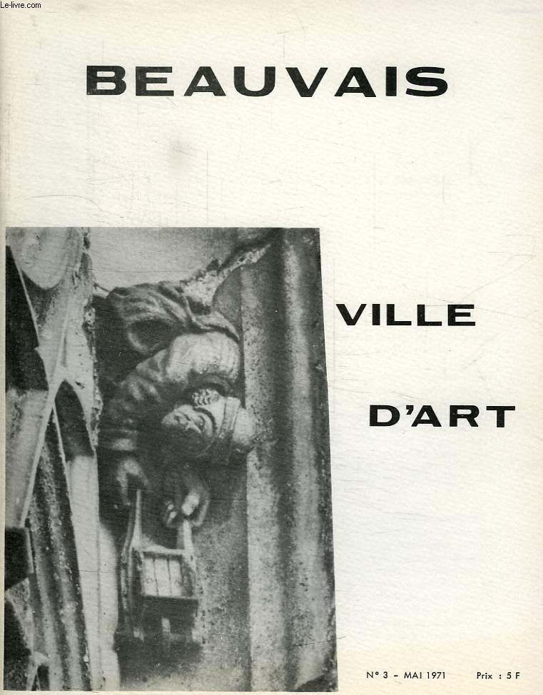 BEAUVAIS VILLE D'ART, N 3, MAI 1971