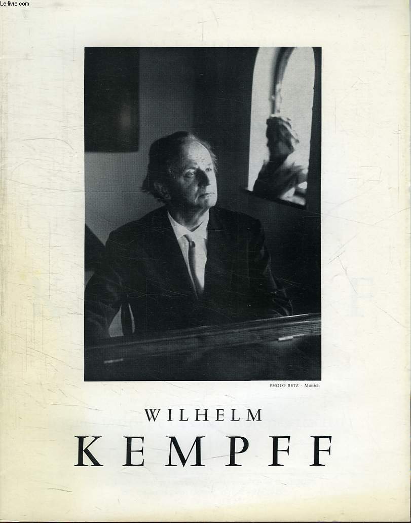 UNIQUE RECITAL, WILHELM KEMPF, VENDREDI 5 MAI 1967