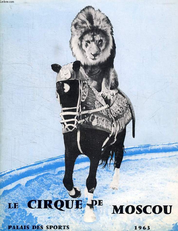 LE CIRQUE DE MOSCOU, 1963