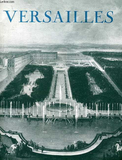 DOMAINE NATIONAL DE VERSAILLES, SAISON 1962, FETES DE NUIT AU BASSIN DE NEPTUNE