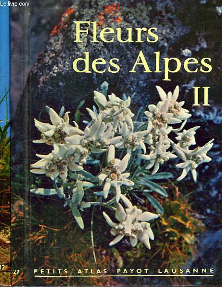 FLEURS DES ALPES, 2 TOMES