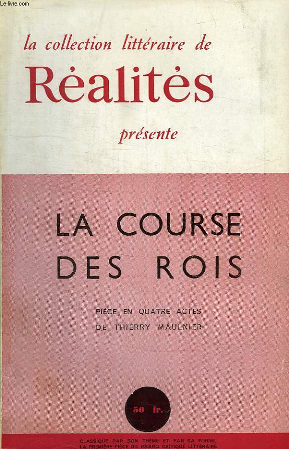 REALITES LITTERAIRES, N 17, LA COURSE DES ROIS