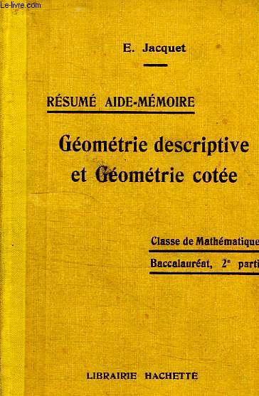 RESUME AIDE-MEMOIRE, GEOMETRIE COTEE, CLASSE DE MATHEMATIQUES, BACCALAUREAT, 2e PARTIE