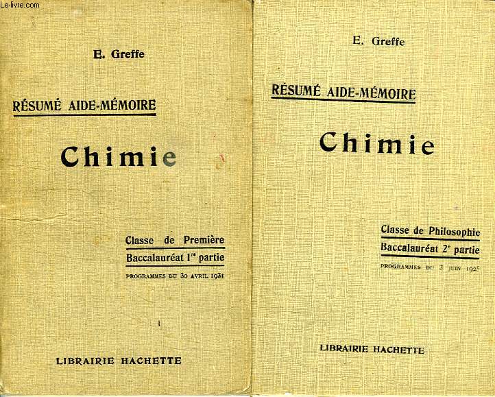 RESUME AIDE-MEMOIRE, CHIMIE, CLASSES DE 1re ET DE PHILOSOPHIE, BACCALAUREAT 1re & 2e PARTIE