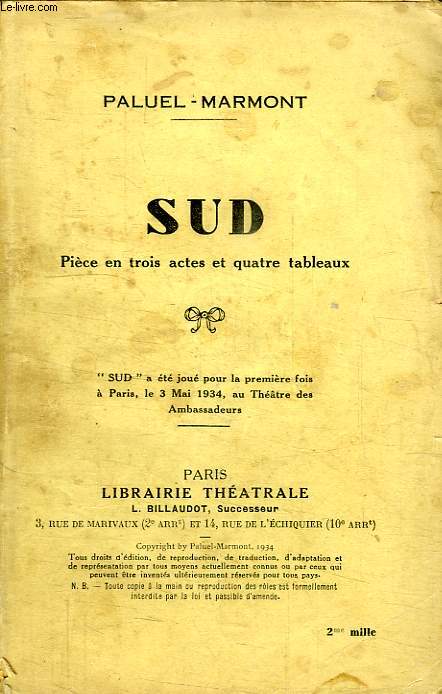 SUD, PIECE EN 3 ACTES ET 4 TABLEAUX