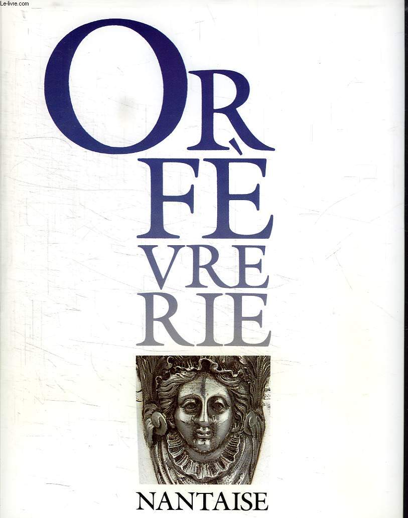 ORFEVRERIE NANTAISE, DICTIONNAIRE DES POINCONS DE L'ORFEVRERIE FRANCAISE