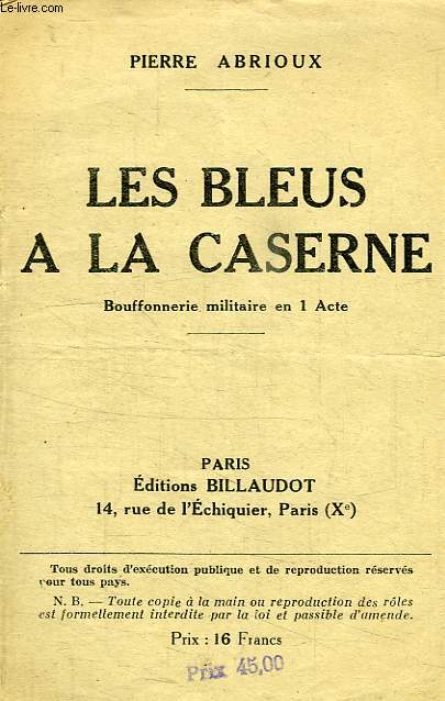 LES BLEUS A LA CASERNE, BOUFFONNERIE MILITAIRE EN 1 ACTE