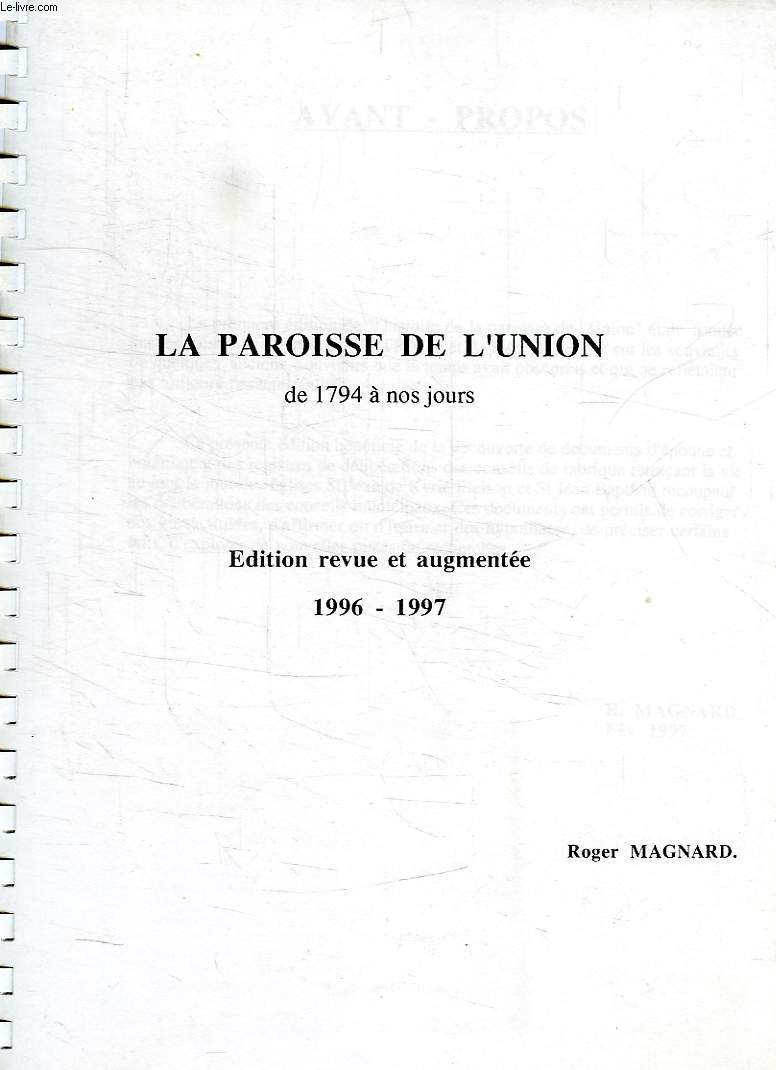 LA PAROISSE DE L'UNION, DE 1794 A NOS JOURS (MEMOIRE)
