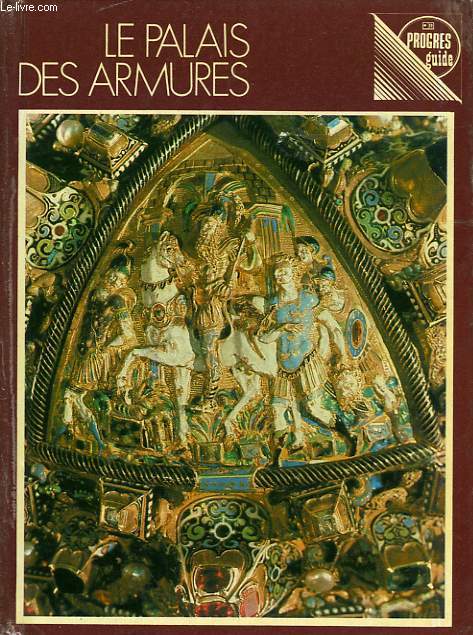 LE PALAIS DES ARMURES, GUIDE