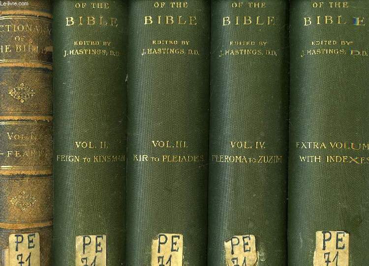 A DICTIONARY OF THE BIBLE, 5 VOLUMES (COMPLETE), DEALING WITH ITS LANGUAGE, LITERATURE, AND CONTENTS, INCLUDING THE BIBLICAL THEOLOGY