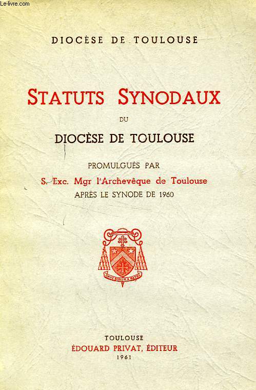 STATUTS SYNODAUX DU DIOCESE DE TOULOUSE