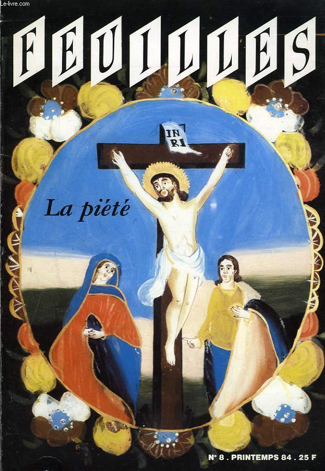 FEUILLES, N 8, PRINTEMPS 1984, LA PIETE
