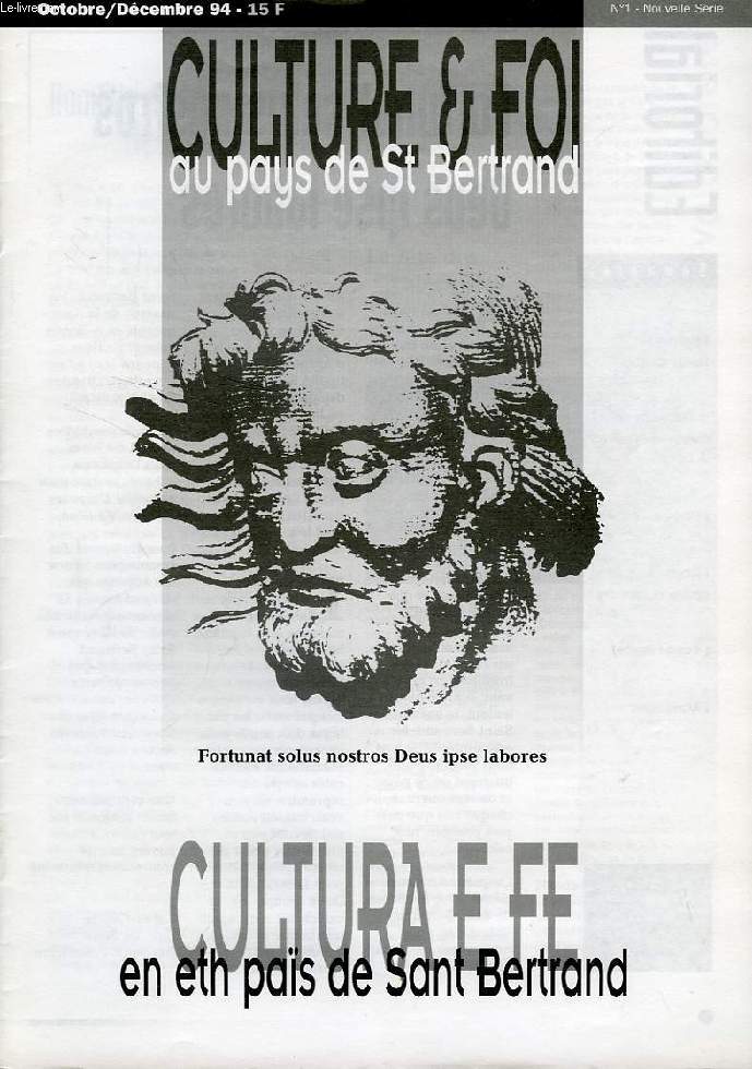 CULTURE & FOI AU PAYS DE St BERTRAND, N 1, NOUVELLE SERIE, OCT.-DEC. 1994