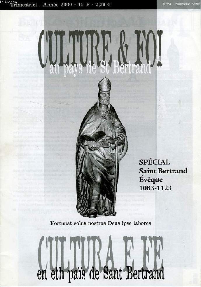 CULTURE & FOI AU PAYS DE St BERTRAND, N 23, NOUVELLE SERIE, ANNEE 2000