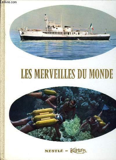 LES MERVEILLES DU MONDE, AU SEUIL DES PROFONDEURS MARINES, ALBUM N 7