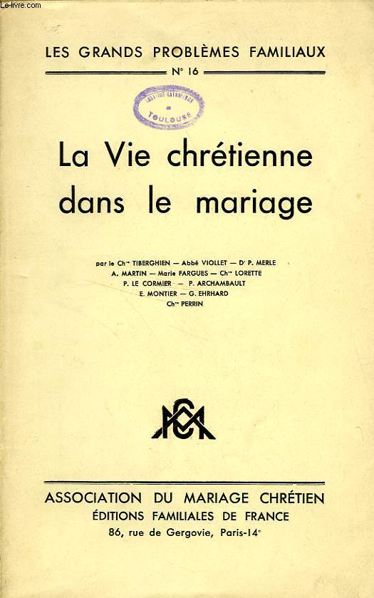 LA VIE CHRETIENNE DANS LE MARIAGE