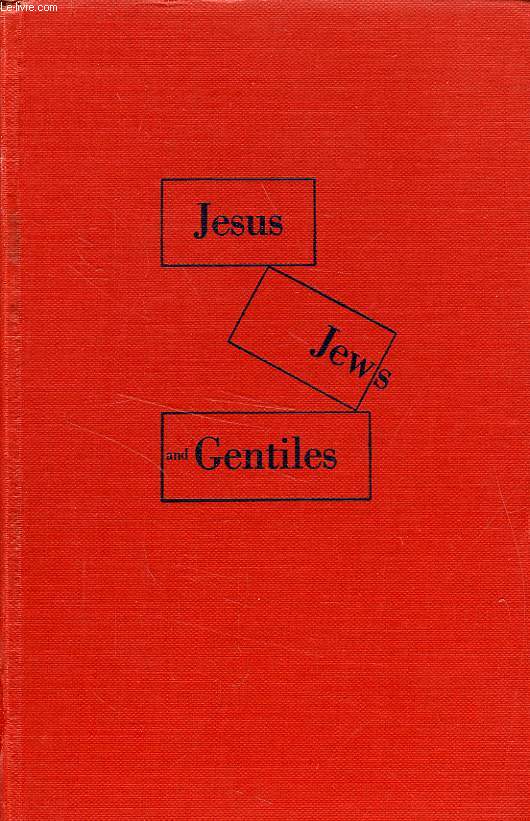 JESUS, JEWS AND GENTILES