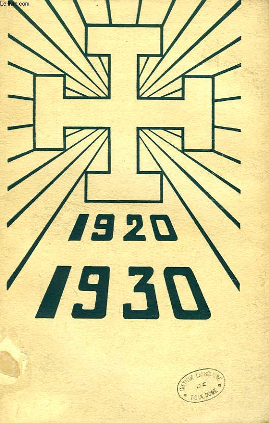 DIXIEME ANNIVERSAIRE DES SCOUTS DE FRANCE, ASSEMBLEE FEDERALE DES CHEFS, 29-30 DEC. 1930
