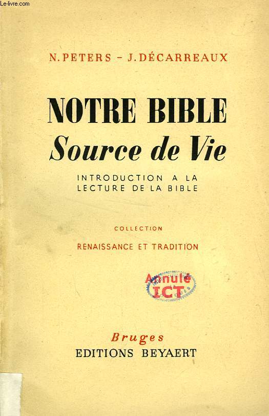 NOTRE BIBLE, SOURCE DE VIE