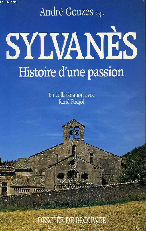 SYLVANES, HISTOIRE D'UNE PASSION