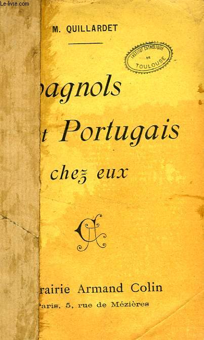 ESPAGNOLS ET PORTUGAIS CHEZ EUX