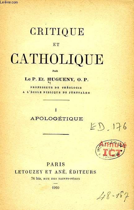 CRITIQUE ET CATHOLIQUE, TOME I, APLOGETIQUE