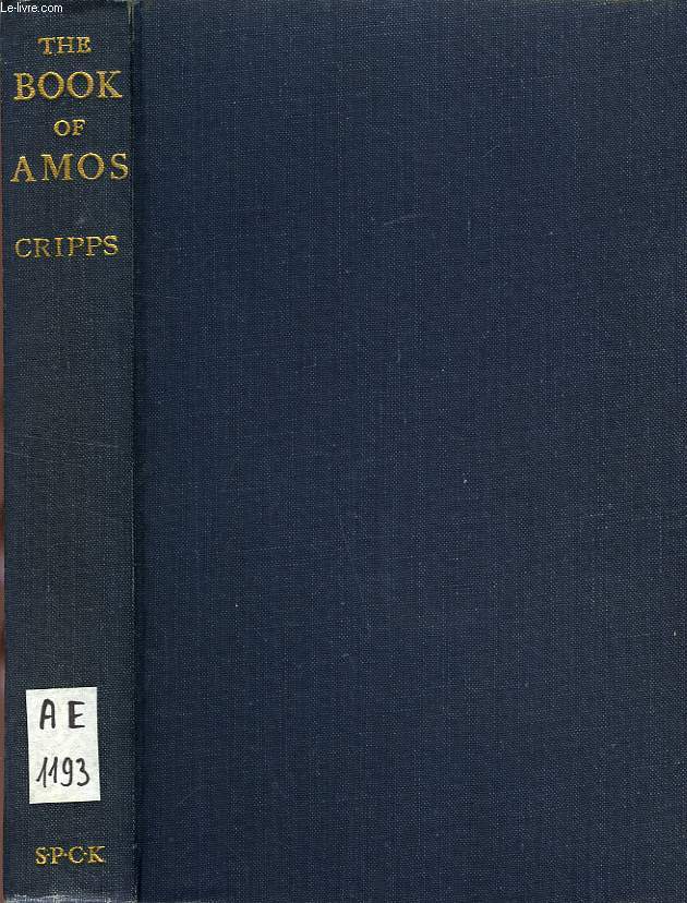 A CRITICAL & EXEGETICAL COMMENTARY ON THE BOOK OF AMOS