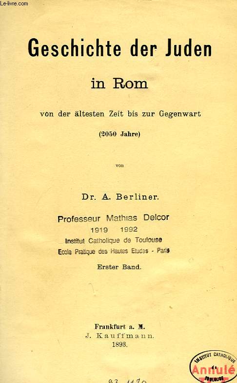 GESCHICHTE DER JUDEN IN ROM, VON ALTESTEN ZEIT BIS ZUR GEGENWART (2050 JAHRE)