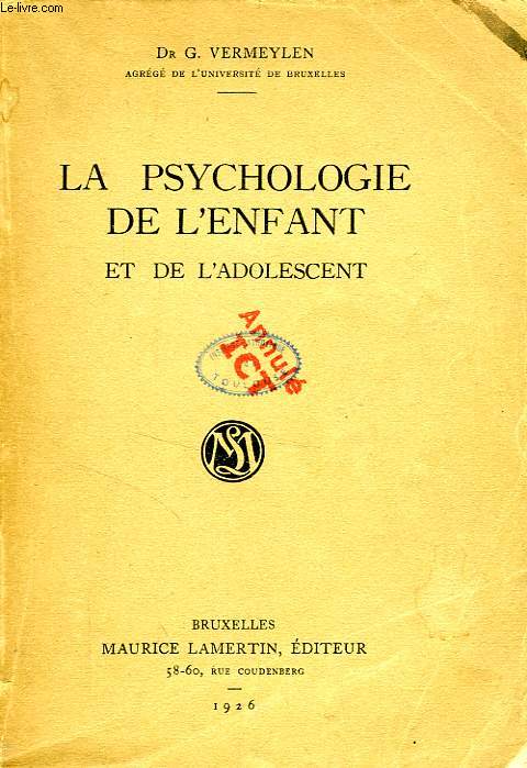 LA PSYCHOLOGIE DE L'ENFANT ET DE L'ADOLESCENT