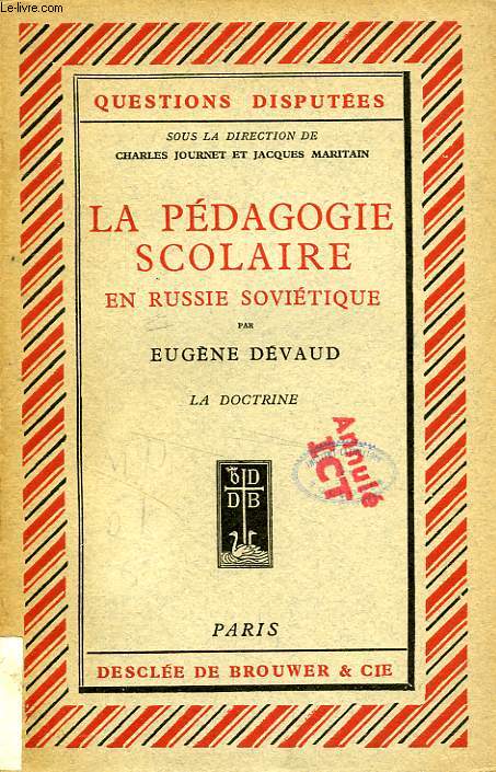 LA PEDAGOGIE SCOLAIRE EN RUSSIE SOVIETIQUE, LA DOCTRINE