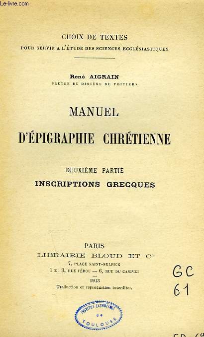 MANUEL D'EPIGRAPHIE CHRETIENNE, 2e PARTIE, INSCRIPTIONS GRECQUES