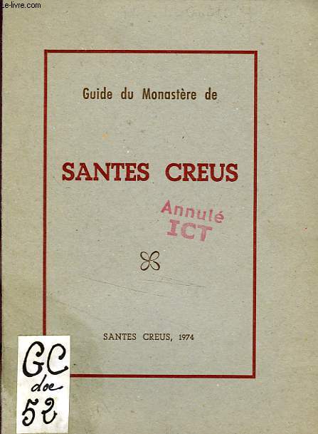 GUIDE DU MONASTERE DE SANTES CREUS