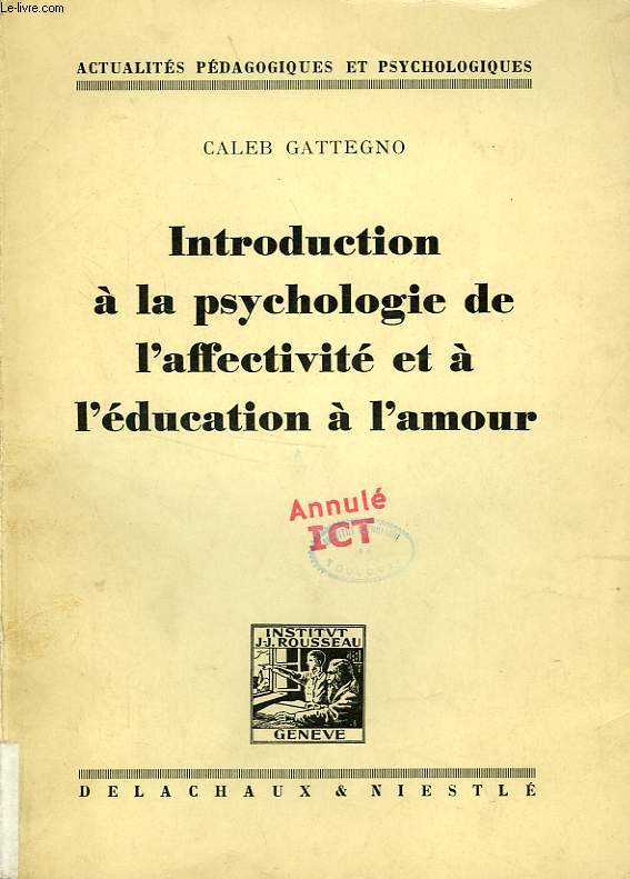 INTRODUCTION A LA PSYCHOLOGIE DE L'AFFECTIVITE ET A L'EDUCATION A L'AMOUR