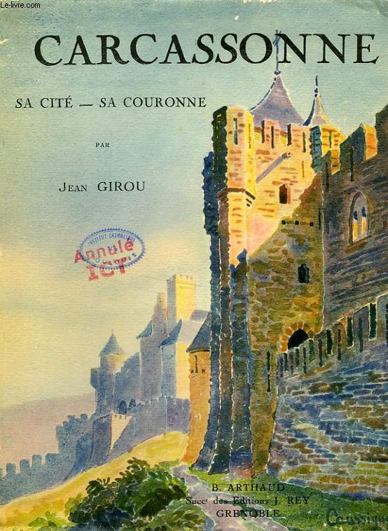 CARCASSONNE, SA CITE, SA COURONNE