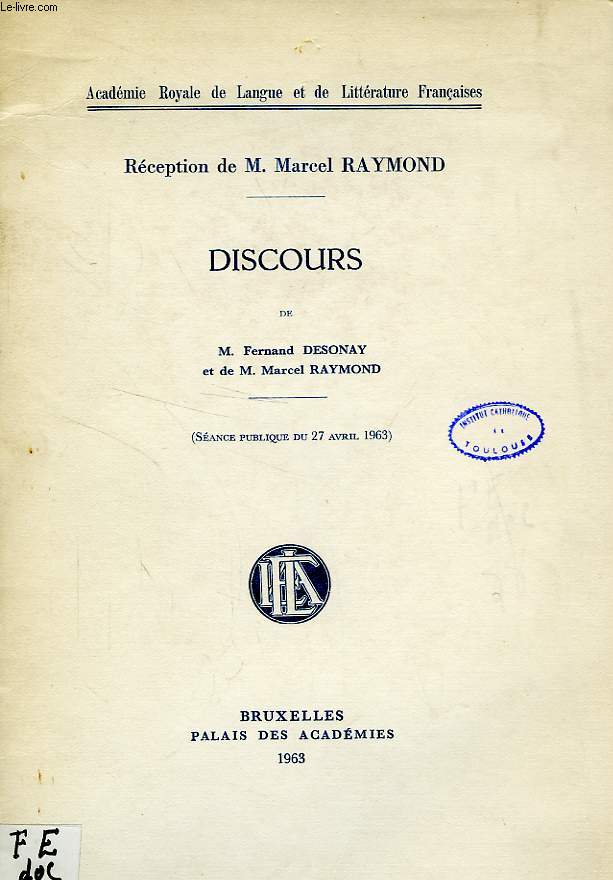 RECEPTION DE M. MARCEL RAYMOND