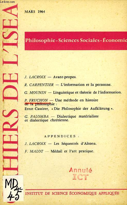 CAHIERS DE L'ISEA, MARS 1964 (EXTRAIT), UNE METHODE EN HISTOIRE DE LA PHILOSOPHIE: ERNST CASSIRER, 'DIE PHILOSOPHIE DER AUFKLARUNG'