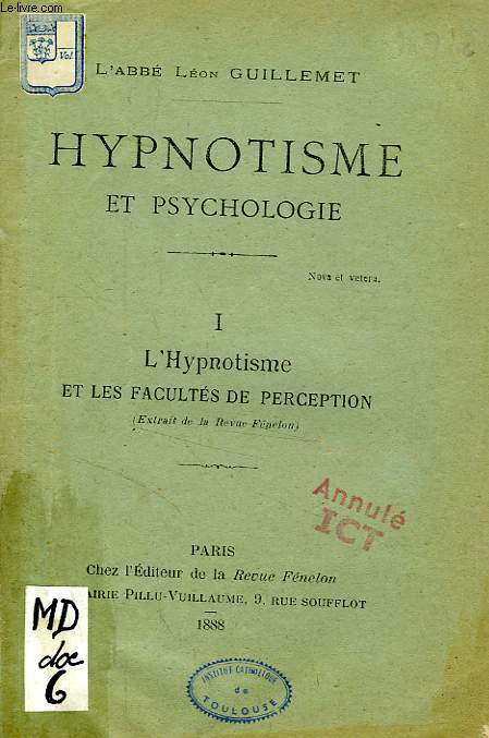 HYPNOTISME ET PSYCHOLOGIE, I, L'HYPNOTISME ET LES FACULTES DE PERCEPTION