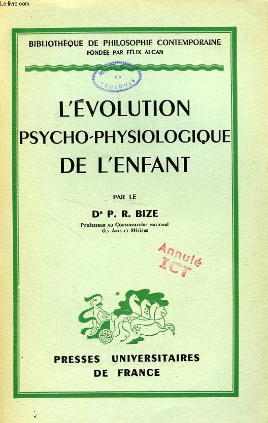 L'EVOLUTION PSYCHO-PHYSIOLOGIQUE DE L'ENFANT, POUR UNE PEDAGOGIE REPOSANT SUR LA BIOLOGIE ET LA TYPOLOGIE