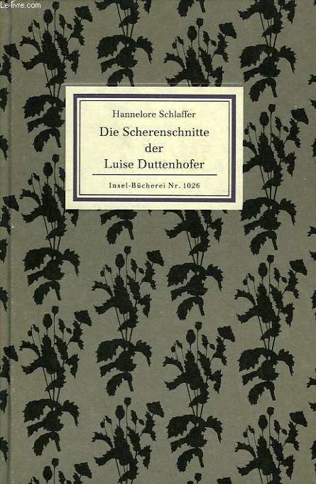 DIE SCHERENSCHMITTE DER LUISE DUTTENHOFER