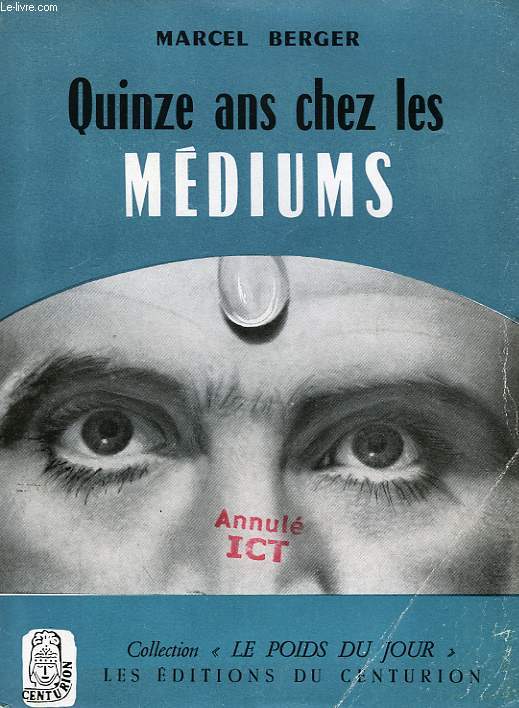 QUINZE ANS CHEZ LES MEDIUMS