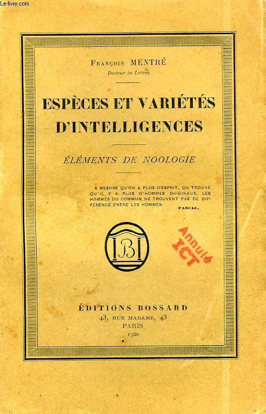 ESPECES ET VARIETES D'INTELLIGENCES, ELEMENTS DE NOOLOGIE