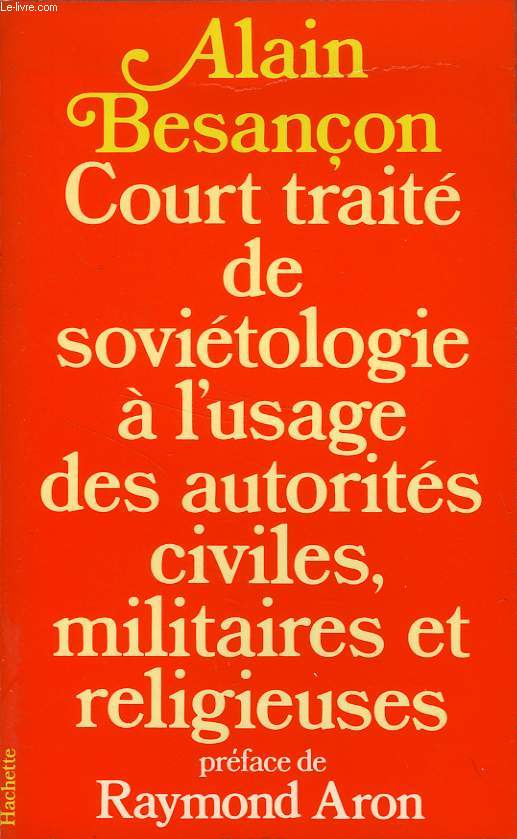 COURT TRAITE DE SOVIETOLOGIE, A L'USAGE DES AUTORITES CIVILES, MILITAIRES ET RELIGIEUSES