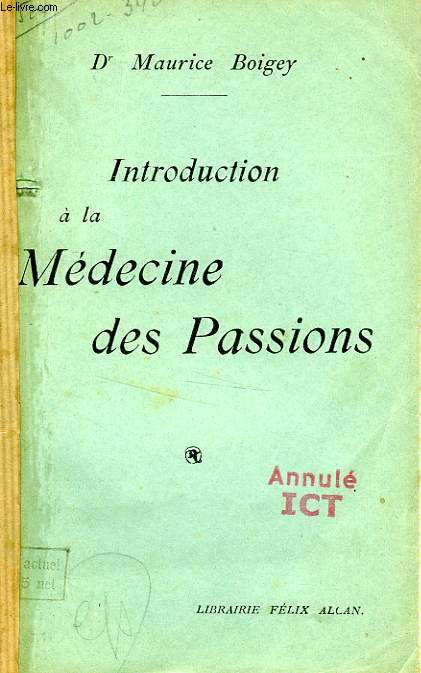 INTRODUCTION A LA MEDECINE DES PASSIONS