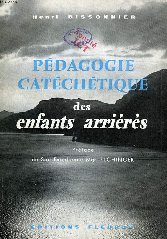 PEDAGOGIE CATECHETIQUE DES ENFANTS ARRIERES