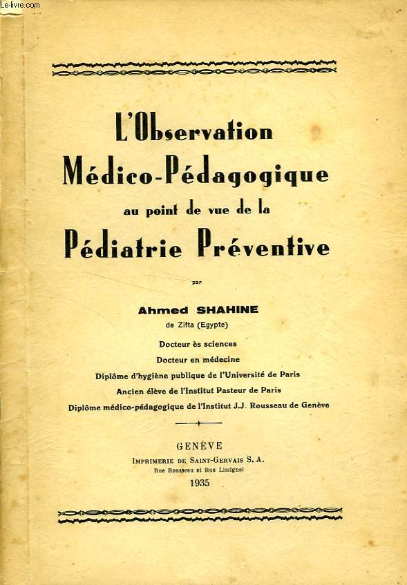 L'OBSERVATION MEDICO-PEDAGOGIQUE AU POINT DE VUE DE LA PEDIATRIE PREVENTIVE (THESE)