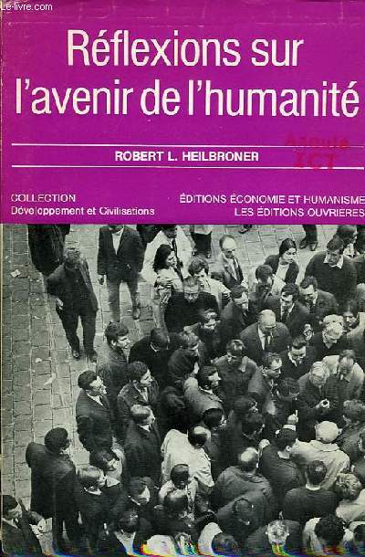 REFLEXIONS SUR L'AVENIR DE L'HUMANITE